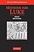 Methods for Luke (Methods in Biblical Interpretation)