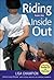 Riding from the Inside Out
