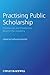 Practising Public Scholarship: Experiences and Possibilities Beyond the Academy