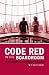 Code Red in the Boardroom: ...