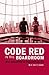 Code Red in the Boardroom: Crisis Management as Organizational DNA