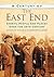 A Century of the East End by Chris Lloyd