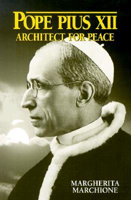 Pope Pius XII: Architect for Peace (Paperback)
