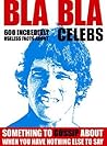 BLA BLA: 600 USELESS CELEBS BLA BLA: 600 USELESS CELEBS