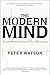 The Modern Mind: An Intellectual History of the 20th Century