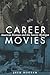 Career Movies by Jack Boozer