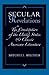 Secular Revelations: The Constitution of the United States and Classic American Literature