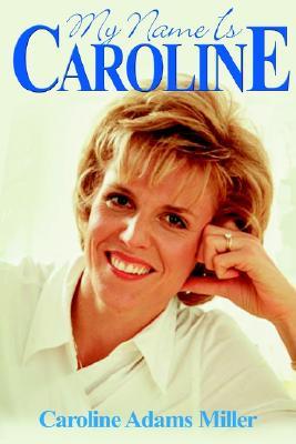 My Name Is Caroline (Paperback)