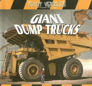 Giant Dump Trucks (Giant Vehicles)