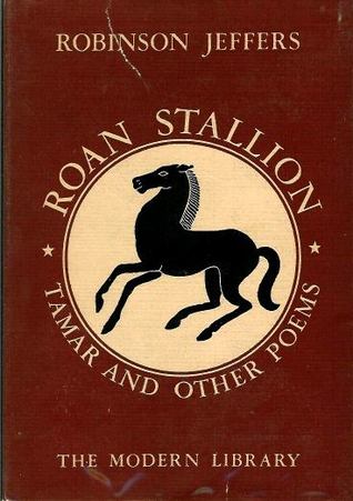 Roan Stallion, Tamar  and Other Poems