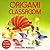 Origami Classroom
