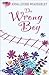 The Wrong Boy (CosmoGIRL!/Piccadilly Love Stories)