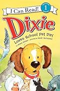 Dixie Loves School Pet Day