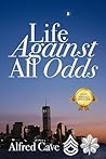 Life Against All Odds