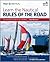 Learn the Nautical Rules of the Road: An Expert Guide to the COLREGs for all Yachtsmen and Mariners