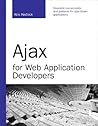 Ajax for Web Application Developers Ajax for Web Application Developers