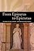 From Epicurus to Epictetus: Studies in Hellenistic and Roman Philosophy