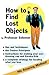 How to Find Lost Objects