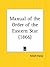 Manual of the Order of the Eastern Star by Robert Macoy