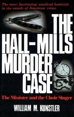 The Hall-Mills Murder Case: The Minister and the Choir Singer (Paperback)