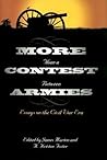 More Than a Contest Between Armies: Essays on the Civil War Era (Civil War in the North)