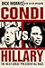 Condi vs. Hillary by Dick Morris