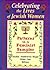 Celebrating the Lives of Jewish Women: Patterns in a Feminist Sampler (Haworth Innovations in Feminist Studies)