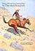 Ranch Life and the Hunting Trail by Theodore Roosevelt