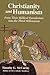 Christianity and Humanism : From Their Biblical Foundations into the Third Millennium