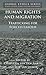 Human Rights and Migration: Trafficking for Forced Labour (Global Ethics)