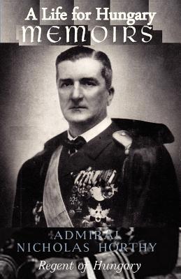 A Life for Hungary: Memoirs (Paperback)