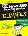 Microsoft SQL Server 2005 Reporting Services For Dummies