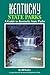 Kentucky State Parks: A Guide to Kentucky State Parks