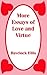 More Essays of Love and Virtue