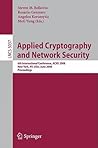 Applied Cryptography and Network Security: 6th International Conference, ACNS 2008, New York, NY, USA, June 3-6, 2008, Proceedings (Lecture Notes in Computer Science, 5037) Applied Cryptography and Network Security: 6th International Conference, ACNS 2008, New York, NY, USA, June 3-6, 2008, Proceedings (Lecture Notes in Computer Science, 5037)