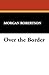 Over the Border