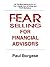 Fear Selling for Financial Advisors