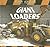 Giant Loaders (Giant Vehicles)