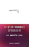 1-2-3 vorbei: Aufstieg und Fall des Ebay Powersellers Nr. 1 die Quentis-Story (German Edition)