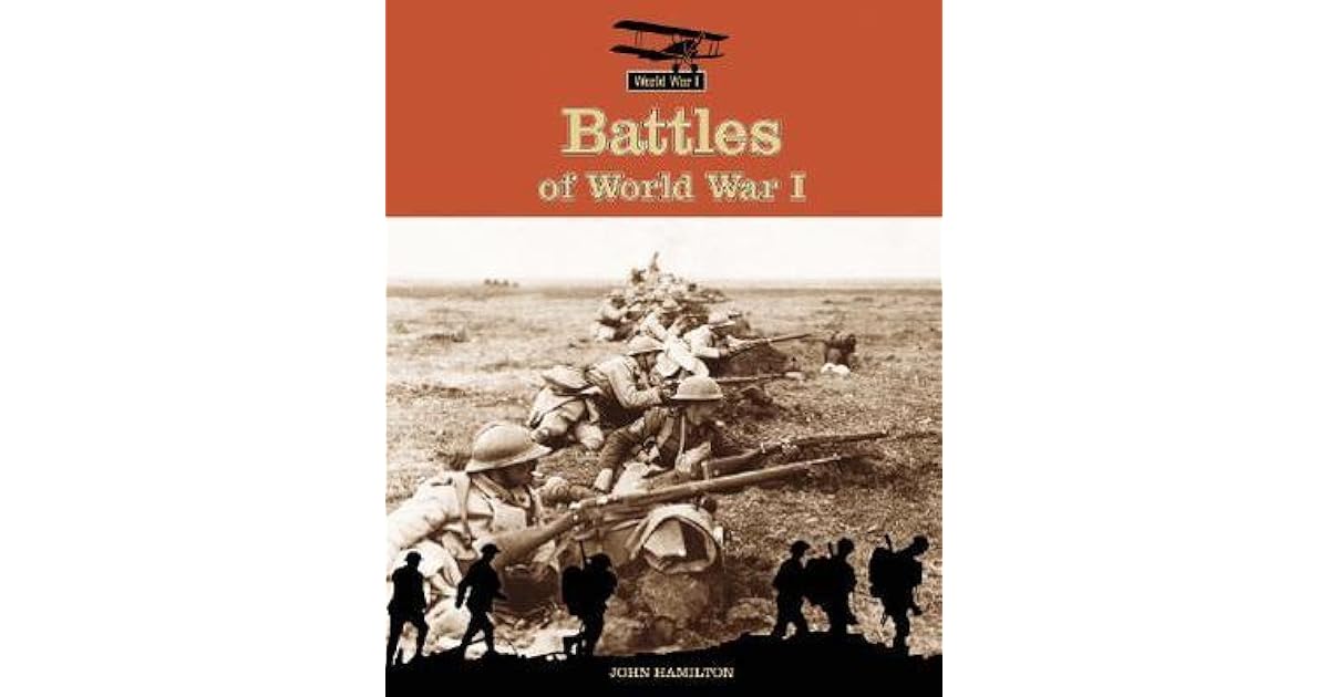 Battles of World War I by John Hamilton