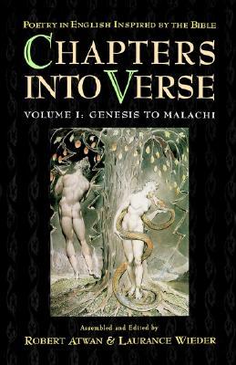 Chapters Into Verse: Poetry in English Inspired by the Bible: Volume I: Genesis to Malachi (Hardcover)