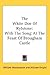 The White Doe Of Rylstone: With The Song At The Feast Of Brougham Castle