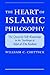 The Heart of Islamic Philos...