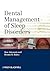 Dental Management of Sleep Disorders