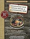 Smokehouse Ham, Spoon Bread & Scuppernong Wine by Joseph Earl Dabney Smokehouse Ham, Spoon Bread & Scuppernong Wine by Joseph Earl Dabney
