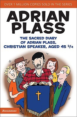 The Sacred Diary of Adrian Plass, Christian Speaker, Aged 45 3/4 (Paperback)