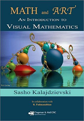 Math and Art: An Introduction to Visual Mathematics (Paperback)