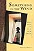 Something in the Wind: Spirits, Spooks, & Sprites of San Juan (The Pruett Series)