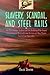 SLAVERY, SCANDAL, AND STEEL RAILS: The 1854 Gadsden Purchase and the Building of the Second Transcontinental Railroad Across Arizona and New Mexico Twenty-Five Years Later