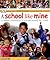 A School Like Mine: A Uniqu...